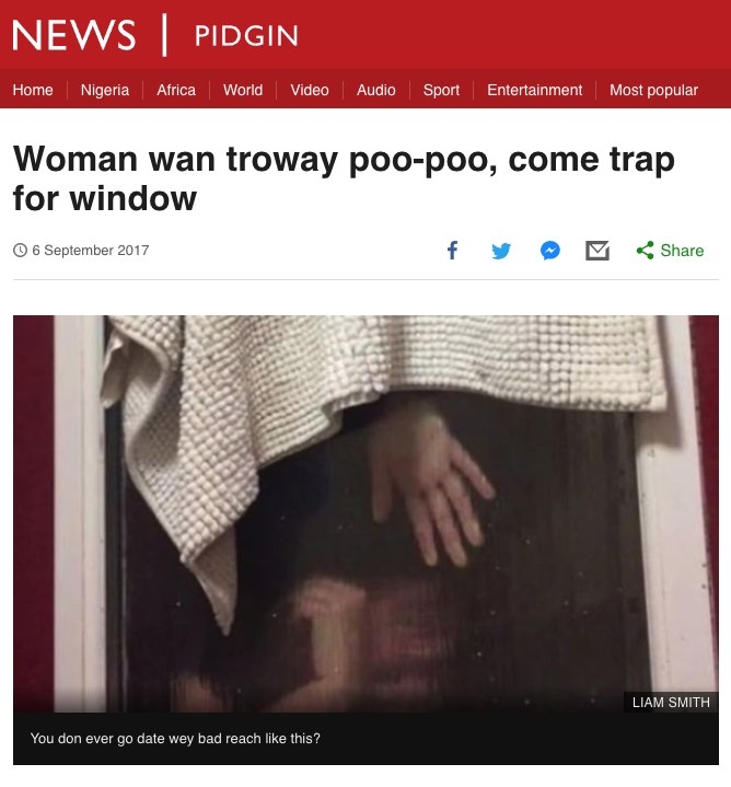 https://www.bbc.com/pidgin/tori-41171196 This is a real website by the BBC.