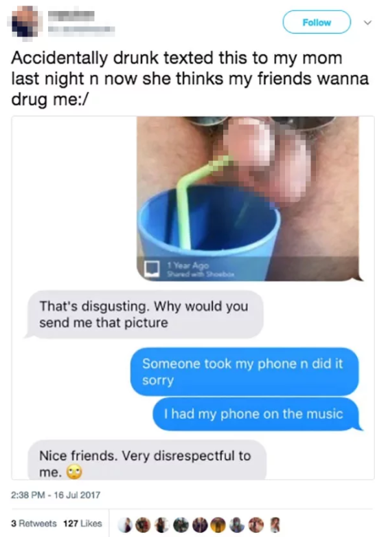 7. And this girl accidentally sent her mom a picture of a dick wearing sung...