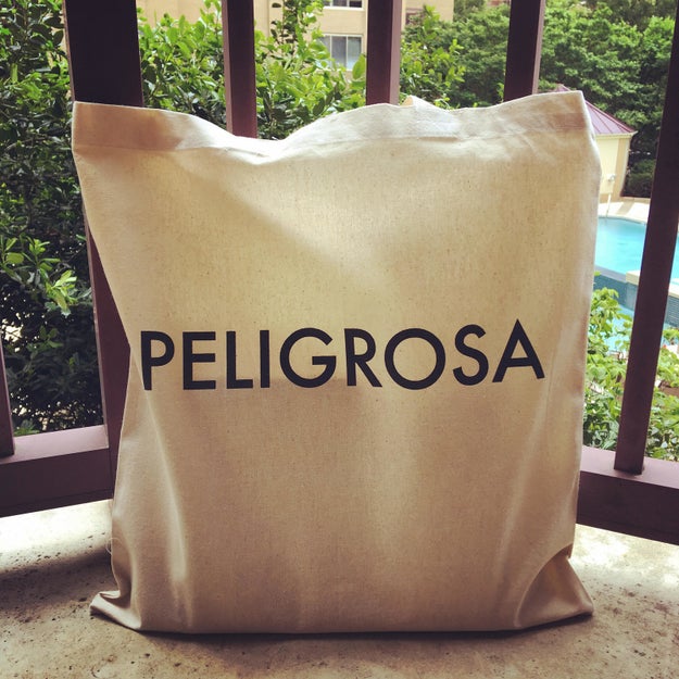 A "Peligrosa" tote bag because what's a little fun without some danger?