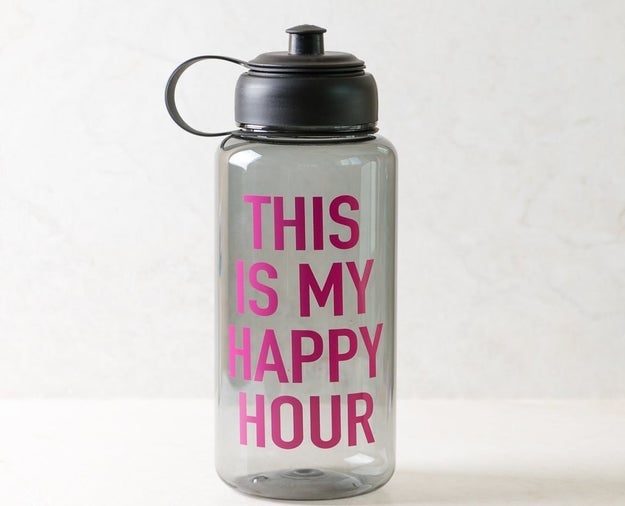 A water bottle that might get filled with things other than water, but don't judge them, because the slogan on the front wants them to.