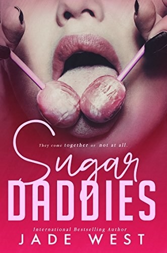 A sugar daddy website doesn’t seem a sound basis for an A1 life plan, but I’m a small town girl with big dreams, and there’s this one advert, this one crazy advert I can’t stop thinking about…Two hot guys seeking their Little Miss Right. Someone who can entertain them, amuse them, fit in with their corporate schedule. And sex. They want sex. Lots of sex.Bonus, right? One major dose of epic win. Of course, guys like Carl and Rick have their conditions. One being that they come together, or not at all. Hell, I can live with that.And there are no skeletons in their designer closet, none that I can find. Just two hot sugar daddies, with particular tastes, nothing to worry about.Until Carl and Rick spill the big one, the one that sends the girls running. A whole string of them before me, running to the hills without so much as a backward glance. Maybe I should run, too. Thanks but no thanks, see you around, guys, nice knowing you. But I’m already in way too deep for that. Warning – as with every other Jade West book, reader discretion is highly advised. This novel contains vivid depictions of MMF / MM relationships, and Jade’s characters, as always, have very filthy mouths. Mature readers only, please.