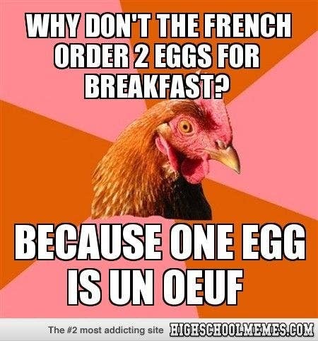 15 Dumb Jokes You Ll Only Get If You Speak A Little French