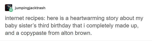 Oh, and good luck even finding the recipe if you're looking at a food blog.