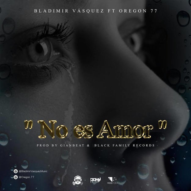 "No es Amor" Bladimir Vásquez (featuring Oregon 77)