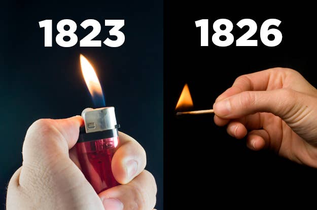 The match might seem like more primitive technology, but it actually was invented three years after the lighter.