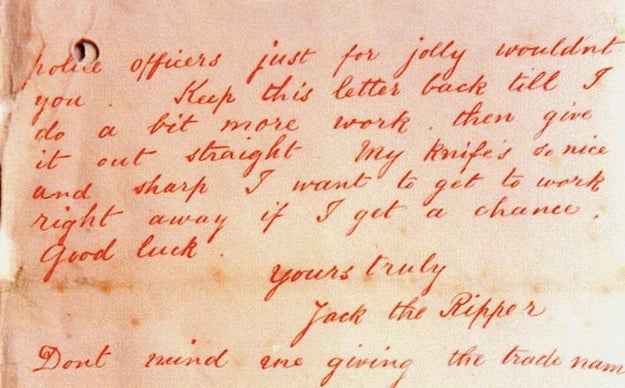 The letter above was signed by вЂњJack the Ripper,вЂќ and that moniker stuck with the public from that point on.