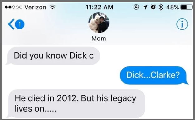 This mom who just really misses Dick Clark, I guess?