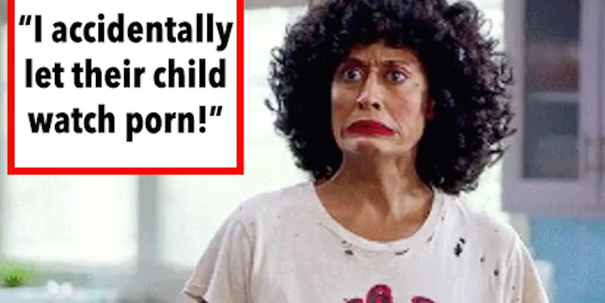 18 Babysitters Who Fucked Up So Royally They Should Get Crowns