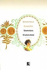 "Sonhos Cubanos", de Cristina García, acompanha três gerações de mulheres, começando com Celia del Pino, cada uma tendo sido profundamente afetada pela Revolução Cubana. Apesar da Revolução, os poderes visionários e a clarividência das mulheres não diminuem no meio da corrupção e das brigas familiares por conta da política e da geografia.