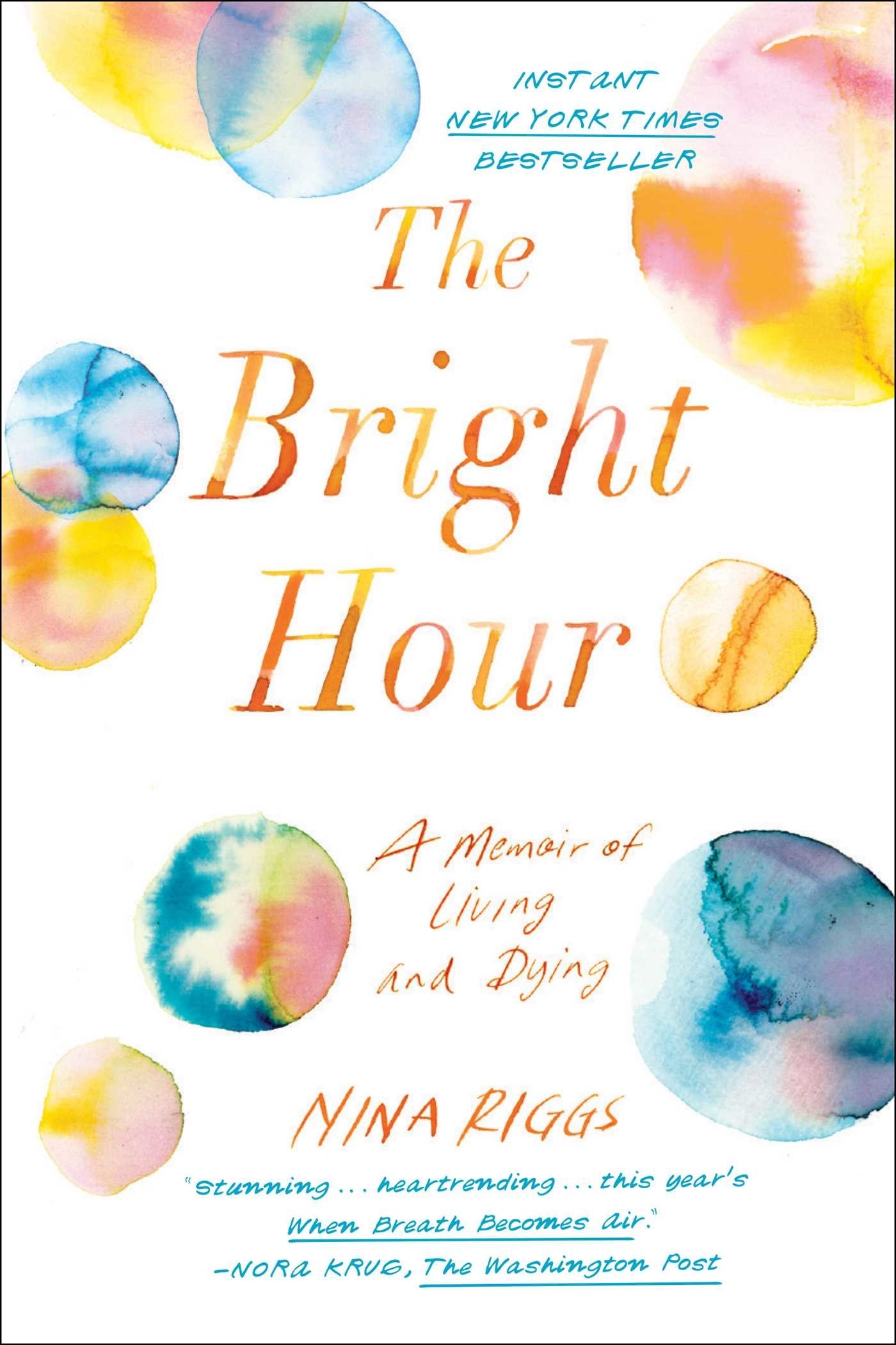 cover of &quot;The Bright Hour&quot; by Nina Riggs