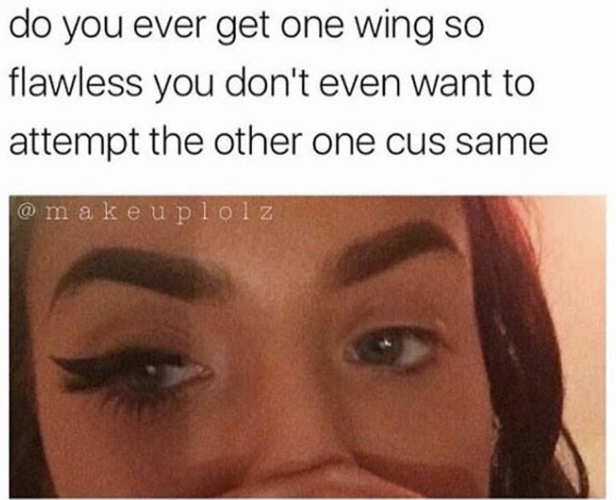 20 Makeup Memes That Will Make You Laugh So Hard, It Might Ruin Your Makeup  - CheezCake - Parenting, Relationships, Food