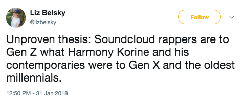 And I don't think I could ever stan Soundcloud rappers like Gen Z-ers do.