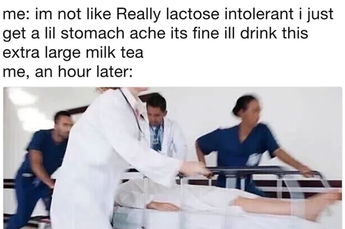 22 Jokes To Send To Your Friends Who Are Lactose Intolerant But Still Eat Dairy 22 Jokes To Send To Your Friends Who Are Lactose Intolerant But Still Eat Dairy
