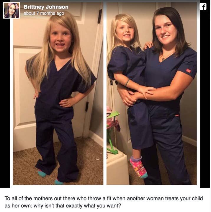 "To all of the mothers out there who throw a fit when another woman treats your child as her own: Why isn't that exactly what you want? ... Kayla has been a gift of so much more than I could have hoped for. She started nursing school and Payton has been infatuated ever since. So Kayla ordered a pair of mini scrubs for her to match. I want nothing more than for her to be surrounded with role models who are exactly that."