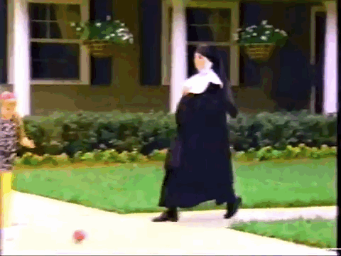 I don't know who this nun is, but she knows what's up.