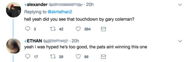 "Yeah i was hyped he's too good, the pats aint winning this one," the user responded.