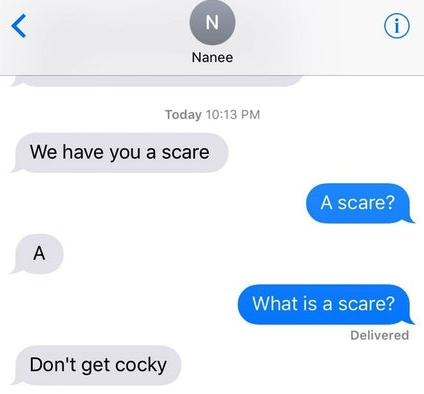 Text messages from grandma reading, &quot;We have you a scare&quot;