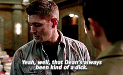 His needs always come first. His word is bond. His ideas are best. His opinions are superior. His judgement is final.He thinks of his needs before anyone else, regardless of how fulfilling his needs effects others. We all remember Gadreel right? Dean did that for Dean. It had nothing to do with some intuition that Sam wanted to live more than he thought. But that wasn't the first time Dean brought Sam back to live simply because Dean wanted him to be alive.This isn't a new thing, though. In fact, none of these negative aspects of Dean are new at all.