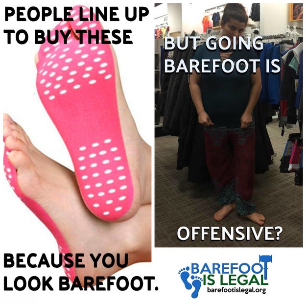 A popular, closed Facebook group called "Barefoot Is Legal" has one mission and its members are so incredibly serious about it: "Advocacy for barefoot acceptance."