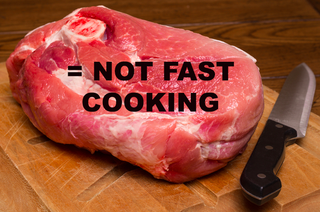 You buy the wrong cuts of meat for your recipes.