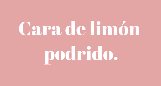 Los 37 Insultos Mas Originales Y Graciosos Que Se Han Escuchado Jamas