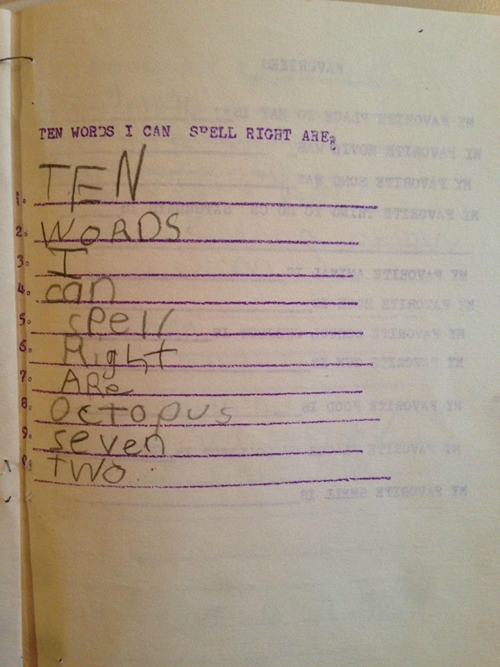 In response to &quot;Ten words I can spell right are&quot; question, kid writes: &quot;Ten words I can spell right are octopus seven two&quot;