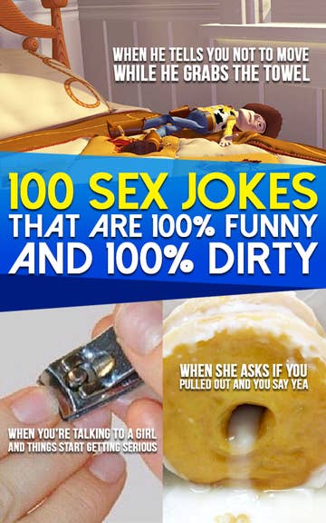 625px x 1000px - 100 Sex Jokes That Are 100% Funny And 100% Dirty