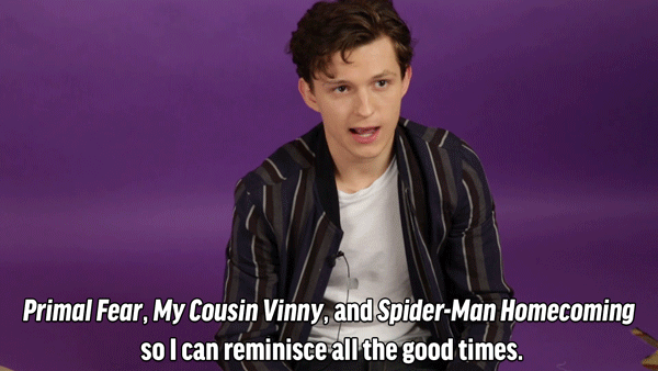 TH: Three movies: Primal Fear, My Cousin Vinny, and Spider-Man Homecoming so I can reminisce all the good times.