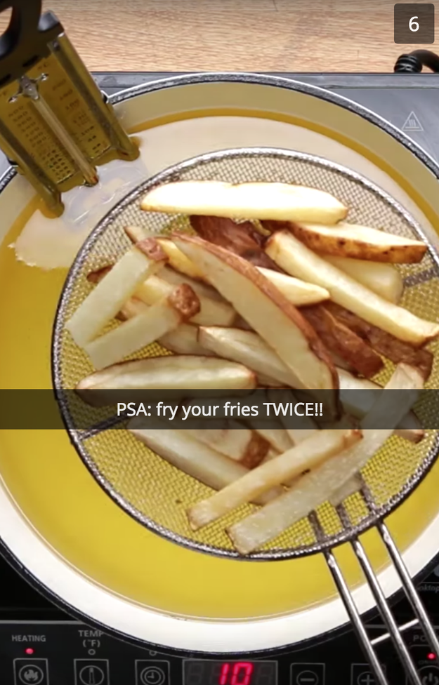 Double fry your French fries to get them super crunchy on the outside and fluffy on the inside.