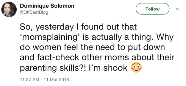 Yup, there are lots of moms out there who take it upon themselves to explain to other moms how to parent their kids.