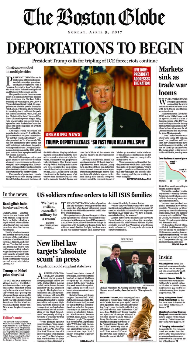 In April 2016, months before Donald Trump officially won the Republican nomination for president, the Boston Globe ran a mock front page about what the world might look like under his presidency. Now, two years later, some of the headlines seem eerily familiar.