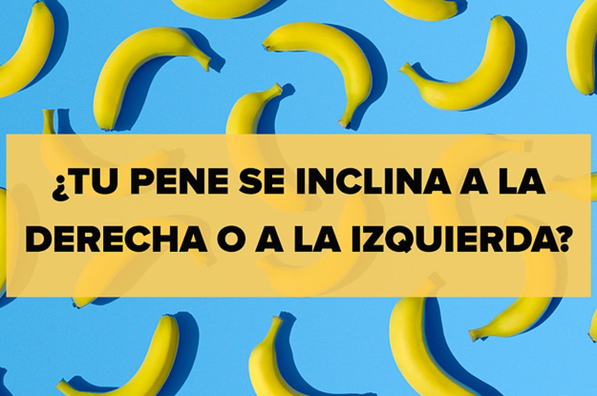 Podemos adivinar hacia dónde se inclina tu pene con estas 5 preguntas