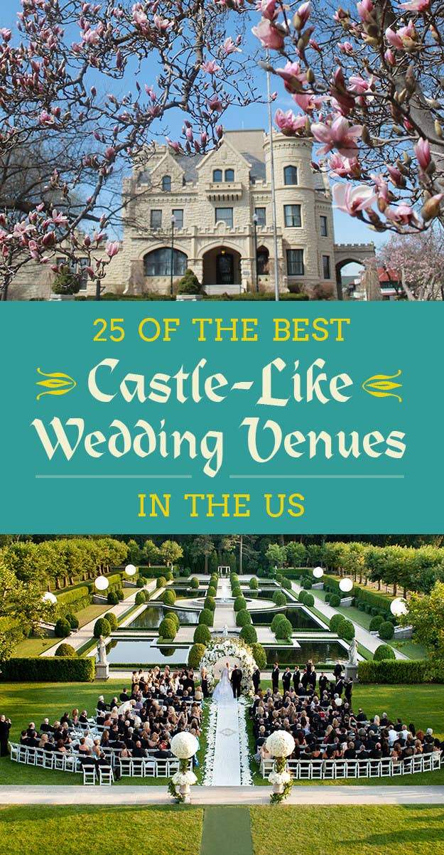 25 Of The Best Castle Like Venues To Get Married In If You Think You Re A Princess