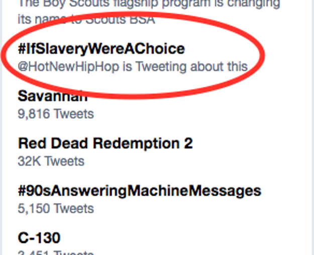 But by this point Twitter users had already turned Kanye's statement into an epic hashtag, #IfSlaveryWereAChoice.