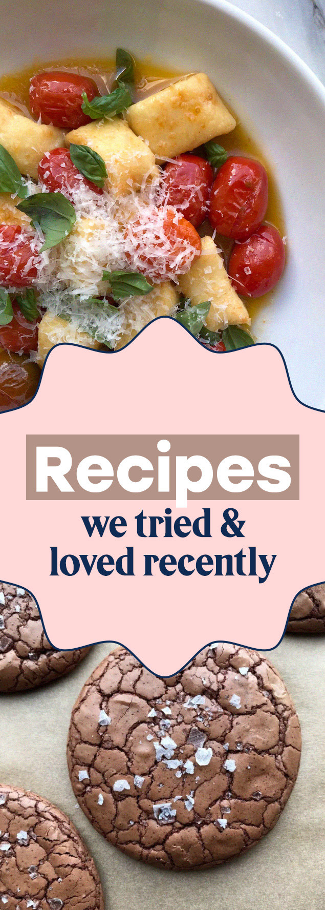 Here Are The Recipes We Tried And Loved Recently