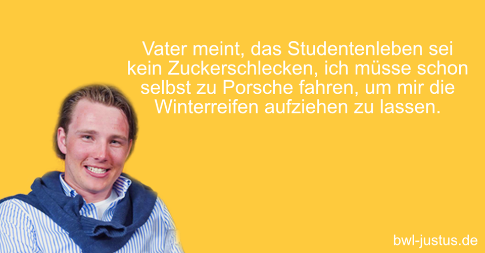 Hier sind 19 Bilder von BWLJustus, die dich aufmuntern, wenn du einen