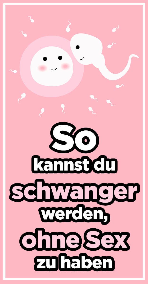 So kannst du schwanger werden, ohne Sex zu haben