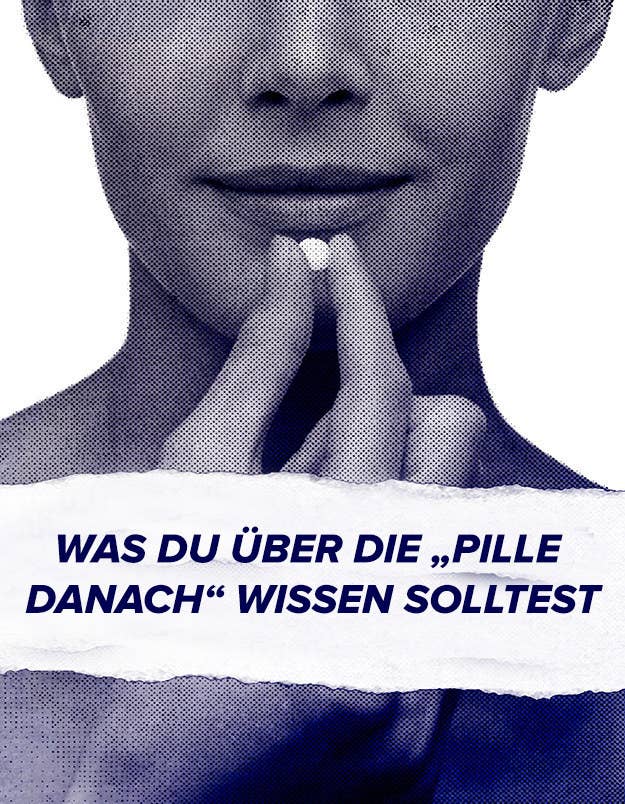 12 Dinge Die Du Uber Die Pille Danach Wissen Solltest
