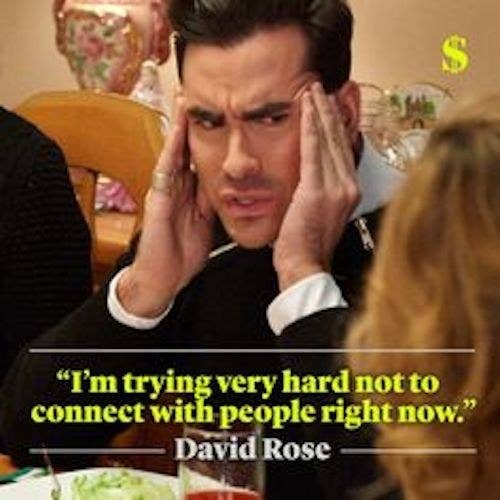 18 Times David Rose From Schitt S Creek Perfectly Described What It S Like To Be A Millennial