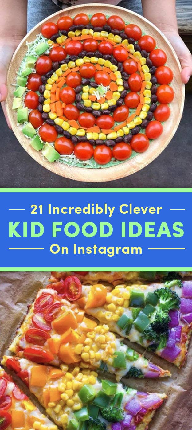 21 Kid Food Ideas That Will Make You Excited To Cook
