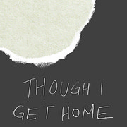 Though I Get Home by YZ Chin