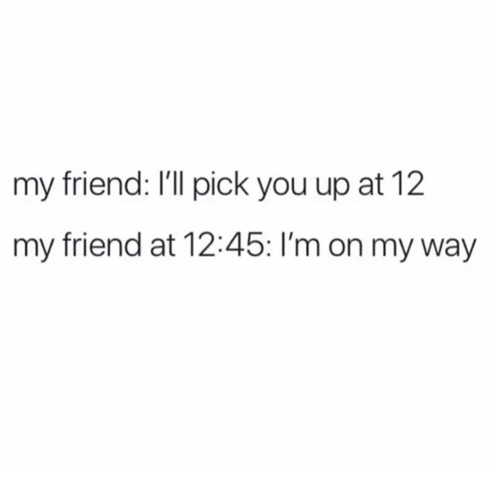 21 People Everyone Definitely Has In Their Friend Group