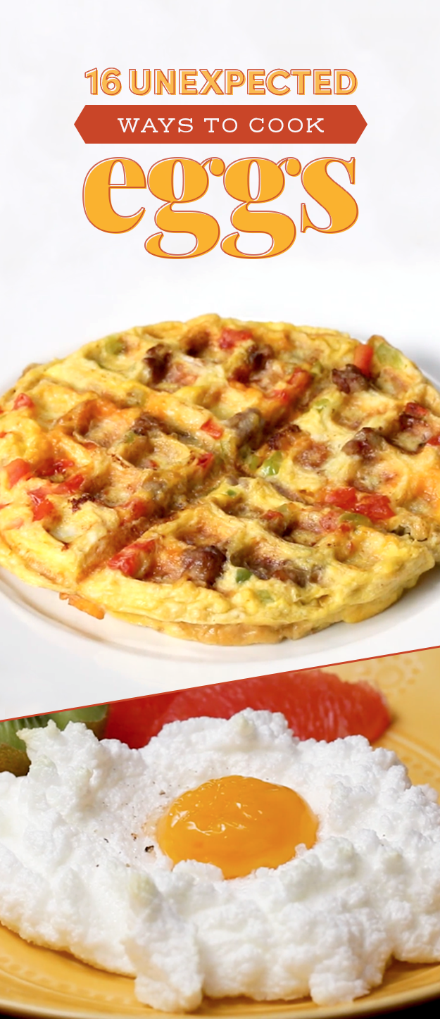 16 Egg Cooking Methods You Probably Haven't Tried Yet