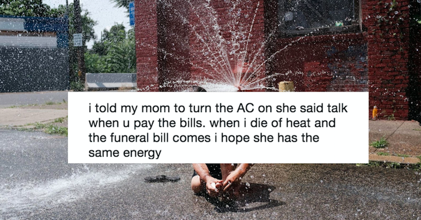 19 Tweets For Anyone Who's Literally Melting In This Heat Wave