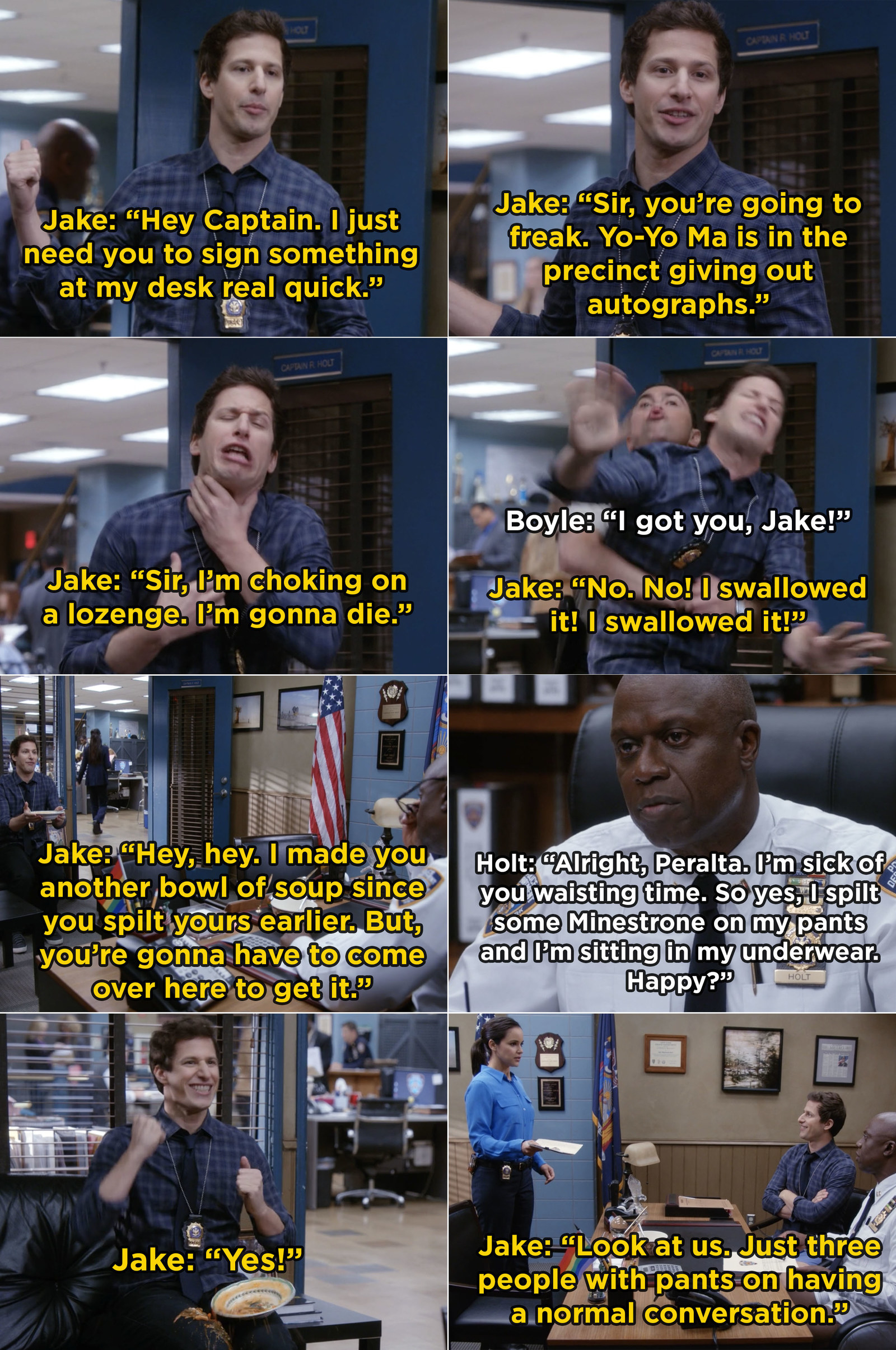 23. The one where Captain Holt Splatters Minestrone on his pants and Jake Peralta finds it.