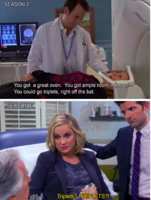 In season two of Parks and Recreation, Leslie is told she's so fertile...