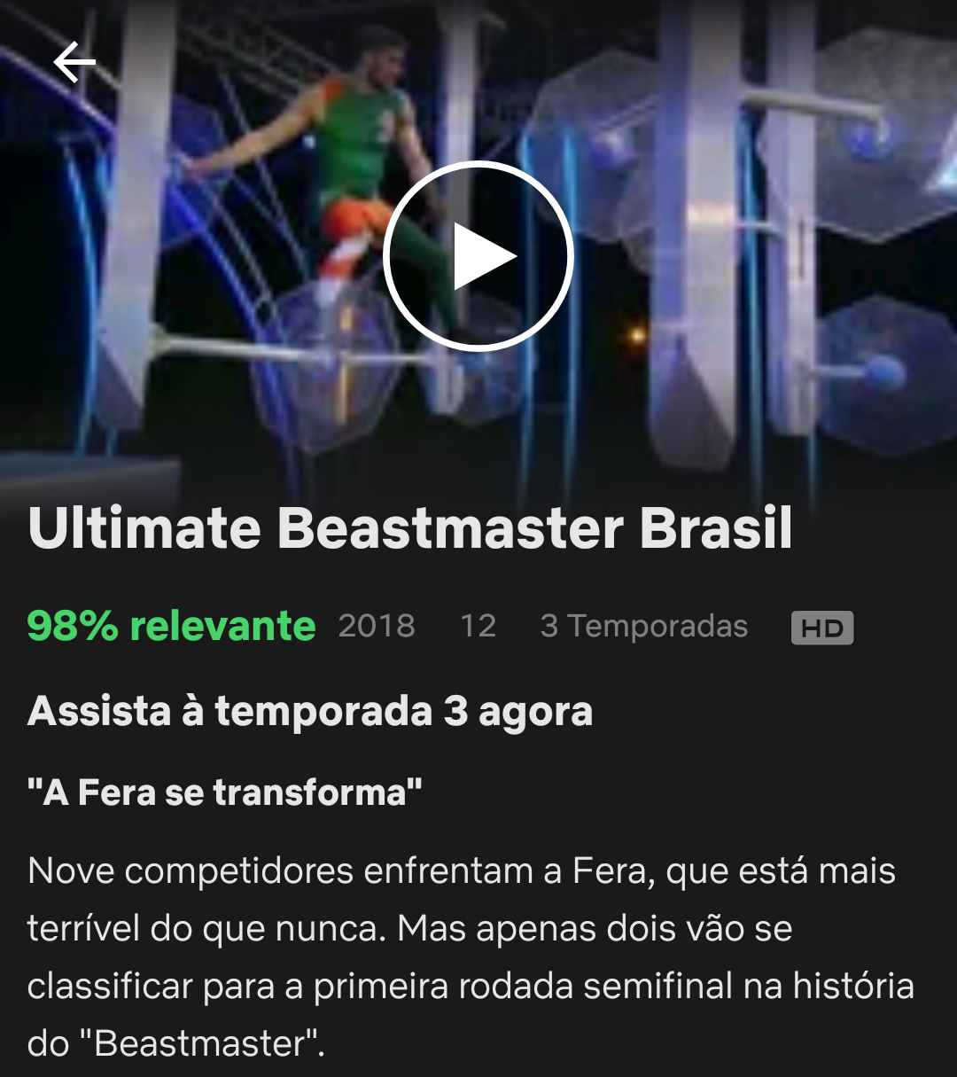 O "Ultimate Beastmaster Brasil" vai fazer você acompanhar a saga de bravos heróis competindo em incríveis provas físicas (e vai acabar até torcendo por algum deles).