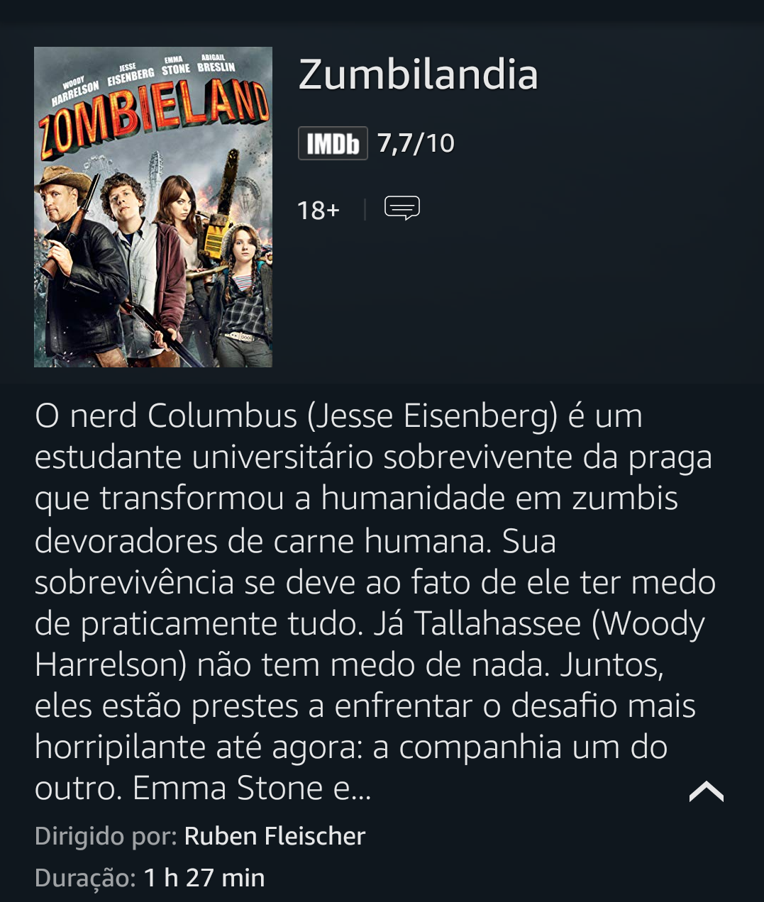 Ainda por cima "Zumbilândia" te faz rir bastante.