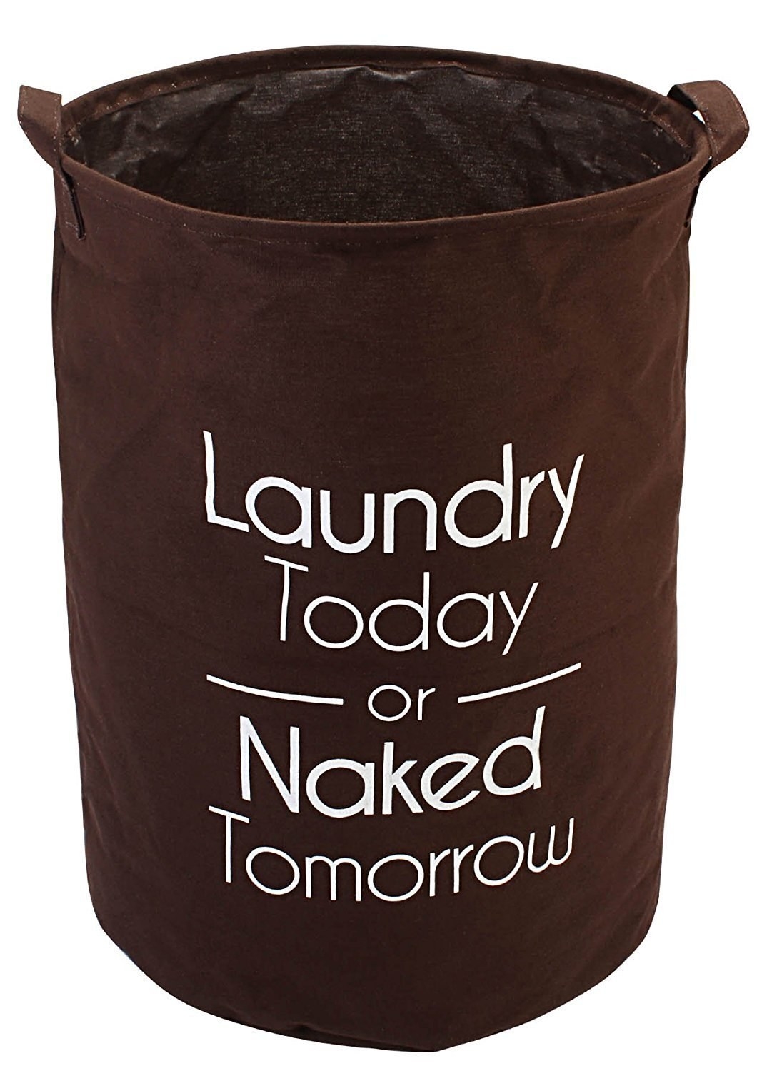 A laundry basket that says &quot;Laundry Today or Naked Tomorrow&quot;