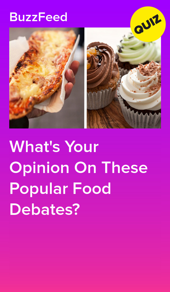 Fast Food Debatable Topic What's Your Opinion On These Popular Food Debates?